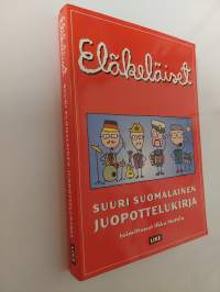 Eläkeläiset : suuri suomalainen juopottelukirja
