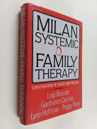 Milan systemic family therapy : conversations in theory and practice