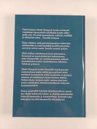 "Olo on kuin osuuskaupan hoitajalla"