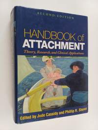 Handbook of attachment : theory, research, and clinical applications