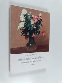 Ainoa ainoa ainoa elämä : kuolematon kulkuri Arthur Rimbaud