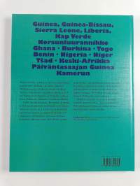 LÄnsi-Afrikka : Guinea, Guinea Bissau, Sierra Leone, Liberia, Kap Verde, Norsunluurannikko, Ghana, Burkina, Togo, Benin, Nigeria, Niger, Tšad, Keski-Afrikka, Päi...