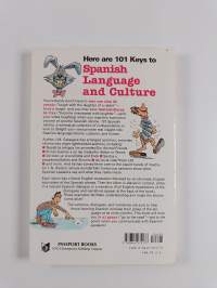 101 Spanish Idioms : understanding Spanish language and culture through popular phrases