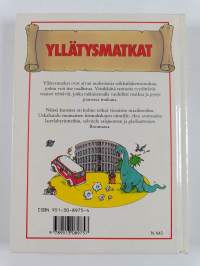 Yllätysmatkat - seikkaile ja ratkaise : Dinosaurusten jalanjäljillä ; Bussilla halki avaruuden ; Aikajunalla antiikin Roomaan