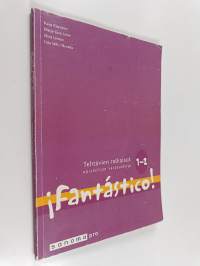 ¡Fantástico!. 1-2 : Tehtävien ratkaisut : opiskelijan vastauskirja