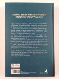 Kolmen rintaman mies : Seppo Tiilikainen talvisodassa, SS-Viking-divisioonassa ja Tali-Ihantalassa