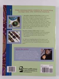 Bracelets, Buttons &amp; Brooches - 20 Projects Using Innovative Beading Techniques