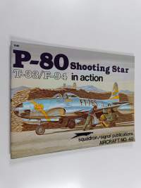 P-80 Shooting Star, T-33/F-94 in action