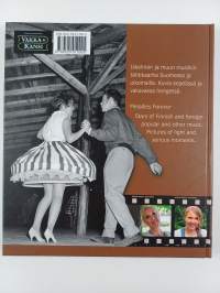 Ajan säveliä : kuvareportaasi kuudelta vuosikymmeneltä : iskelmän ja muun musiikin tähtikaartia Suomessa ja ulkomailla