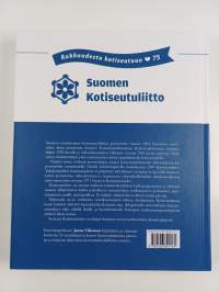 Rakkaudesta kotiseutuihin : Suomen Kotiseutuliitto 1949-2024