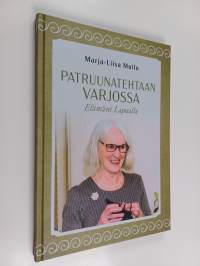 Patruunatehtaan varjossa :  Elämäni Lapualla