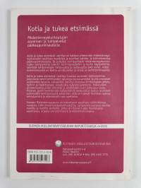 Kotia ja tukea etsimässä : mielenterveyskuntoutujan asuminen ja tukipalvelut pääkaupunkiseudulla
