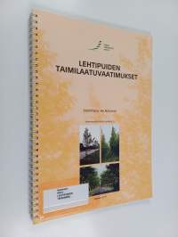 Lehtipuiden taimilaatuvaatimukset