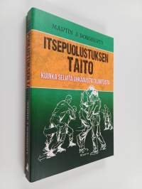 Itsepuolustuksen taito : Kuinka selvitä uhkaavista tilanteista
