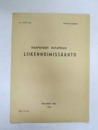Haapamäen ratapihan liikennöimissääntö - Valtionrautatiet 1952