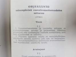 Valtionrautatiet - Ohjesääntö toimenpiteistä rautatieonnettomuuksien sattuessa (OTRO) 1951