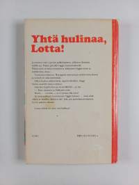 Yhtä hulinaa, Lotta!