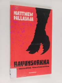 Ravunsorkka ja muita tarinoita