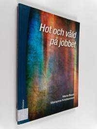 Hot och våld på jobbet