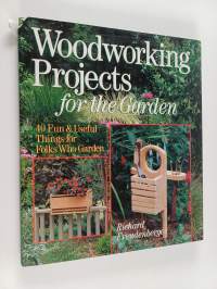 Woodworking Projects for the Garden - 40 Fun &amp; Useful Things for Folks who Garden