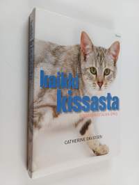 Kaikki kissasta : kissanomistajan opas