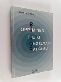 Oppiminen, tieto &amp; ongelmanratkaisu