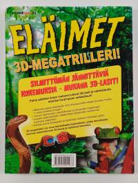Eläimet : 3D-megatrilleri! : silmittömän jännittäviä kokemuksia