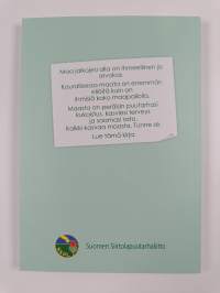 Maaperä elää! : maaperän suojelu pienillä puutarhapalstoilla