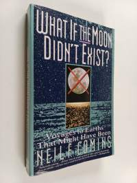 What If the Moon Didn't Exist? - Voyages to Earths that Might Have Been