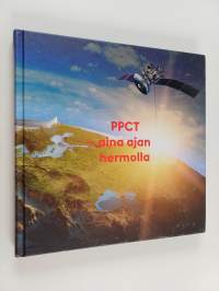 PPCT - aina ajan hermolla