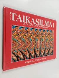 Taikasilmä 1 : kolmiulotteisia kuvia : Uusi tapa katsoa maailmaa