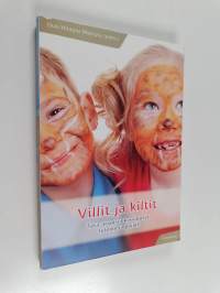 Villit ja kiltit : tasa-arvoista kasvatusta tytöille ja pojille