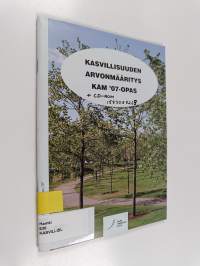 Kasvillisuuden arvonmääritys : KAM '07 -opas