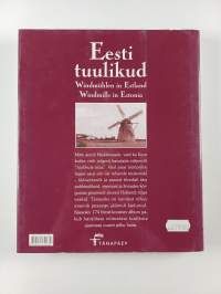 Eesti tuulikud : vanu fotosid aastaist 1867-1944 = Windmühlen in Estland : alte Fotographien aus den Jahren 1867-1944 = Windmills in Estonia : old photos from 18...