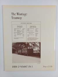 The Wantage Tramway - 1875-1945