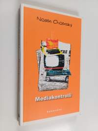 Mediakontrolli : propagandan mahtavat saavutukset
