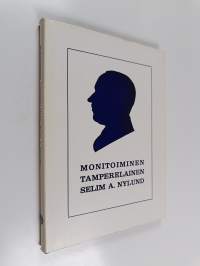 Monitoiminen tamperelainen, Selim A. Nylund