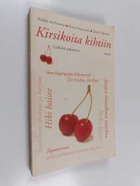 Kirsikoita kihtiin : lääkärit pakisevat