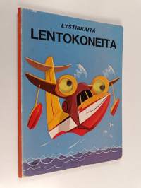 Lystikkäitä lentokoneita
