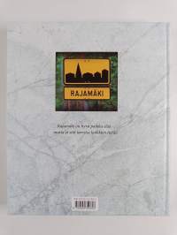 Rajamäell' korkealla : Rajamäen kyläkirja