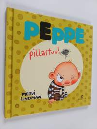 Peppe pillastuu!