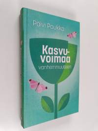 Kasvuvoimaa vanhemmuuteen