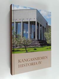 Kangasniemen historia IV : Sotien jälkeinen aika 2010-luvulle