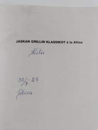 Jaskan Grillin klassikot à la Aliisa (signeerattu, tekijän omiste)
