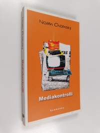 Mediakontrolli : propagandan mahtavat saavutukset