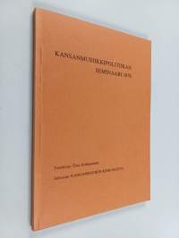 Kansanmusiikkipolitiikan seminaari 1979