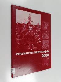 Peltokasvien kasvinsuojelu 2000