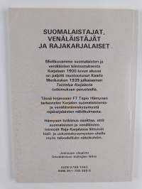 Suomalaistajat, venäläistäjät ja rajakarjalaiset : kirkko- ja koulukysymys Raja-Karjalassa 1900-1923