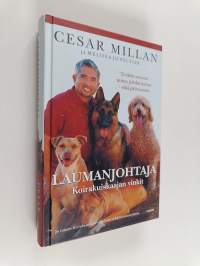 Laumanjohtaja : Koirakuiskaajan vinkit : Tv-tähti neuvoo miten johdat koiraa - eikä päinvastoin