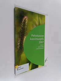 Peltokasvien kasvinsuojelu 2007